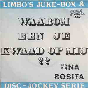 Tina Rosita - Waarom Ben Je Kwaad Op Mij ?? download free