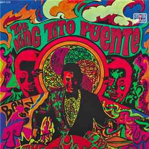 Tito Puente And His Orchestra - The King Tito Puente / El Rey Tito Puente download mp3 flac