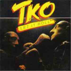 TKO  - Let It Roll download free