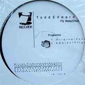 Todd Edwards - Fly Away (One) download free