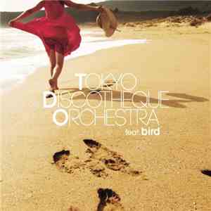 Tokyo Discotheque Orchestra - Tokyo Discotheque Orchestra feat. bird download free