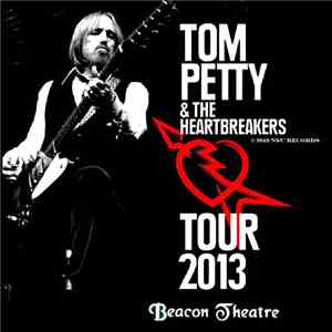 Tom Petty & The Heartbreakers - Tour 2013 Beacon Theater download free
