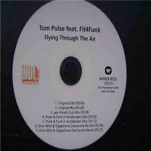 Tom Pulse Feat. Fit4Funk - Flying Through The Air download free