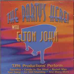 T.P.H. Productions - The Party's Here! With Elton John download free