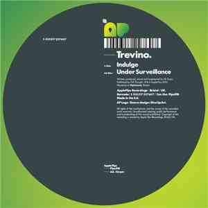 Trevino - Indulge / Under Surveillance download free