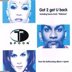 T-Spoon - Got 2 Get U Back download free