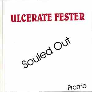 Ulcerate Fester - Souled Out download free