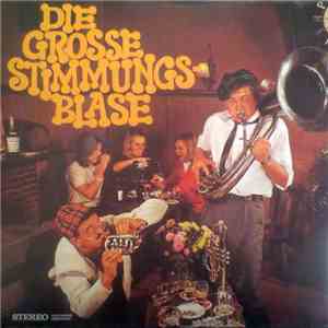 Unknown Artist - Die Grosse Stimmungsblase download free