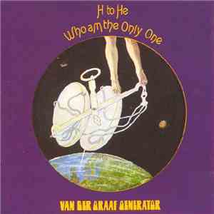 Van Der Graaf Generator - H To He Who Am The Only One download free