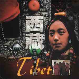 Various - 西藏音樂文化入門 曲目及試聽 = Tibet A Musical Journey To Tibetan Culture & Religion download free