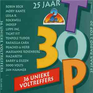 Various - 25 Jaar Radio 2 Top 30 - 36 Unieke Voltreffers download free