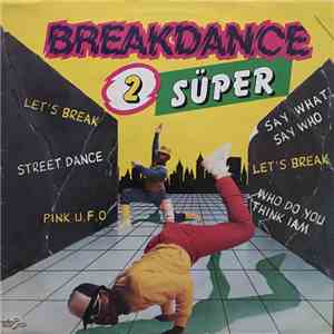 Various - Break Dance 2 Süper download free