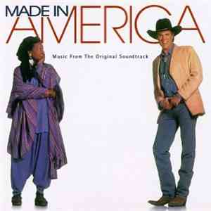 Various - Made In America - Music From The Original Soundtrack download free
