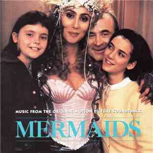 Various - Mermaids (Music From The Original Motion Picture Soundtrack) download free