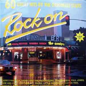 Various - Rock On - 60 Great Hits By The Originals Stars download free