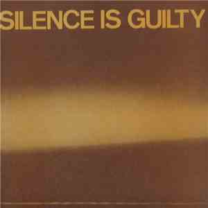 Various - Silence Is Guilty download free