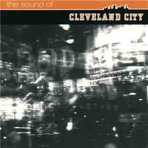 Various - The Sound Of Cleveland City download free