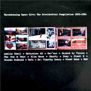 Various - Threadwaxing Space Live: The Presidential Compilation 1993-1994 download free