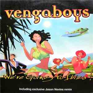 Vengaboys - We're Going To Ibiza! download free