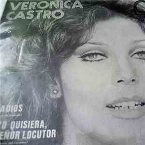 Veronica Castro - Adios / Yo Quisiera Señor Locutor download free