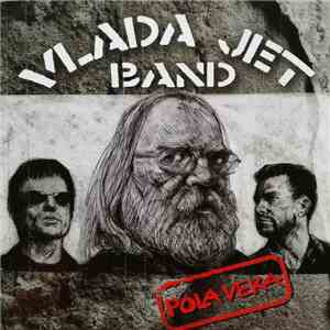 Vlada Jet Band - Pola Veka download free