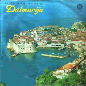 Vokalni Ansambl »Dalmacija« - Dalmacija download free