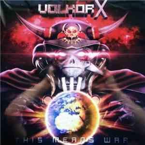 Volkor X - This Means War download free