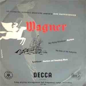 Wagner / Vienna Philharmonic Orchestra / Hans Knappertsbusch - Tannhäuser-Overture And Venusberg Music / The Flying Dutchman-Overture/The Ride Of The Valkyries download free