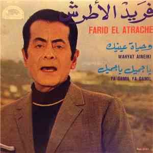 فريد الأطرش - وحياة عينيك / يا جميل يا جميل Wahyat Aineiki / Ya Gamil Ya Gamil download free