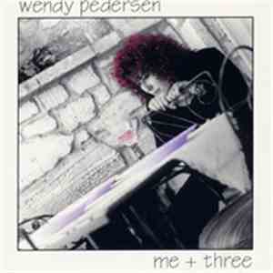 Wendy Pedersen - Me + Three download free