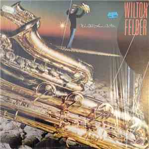 Wilton Felder - We All Have A Star download free