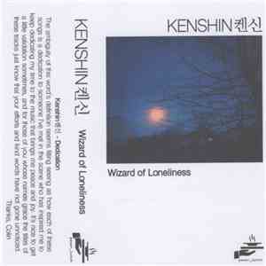 Wizard of Loneliness - KENSHIN켄신 download free