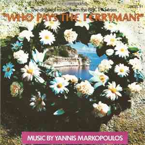 Yannis Markopoulos - Who Pays The Ferryman? download free