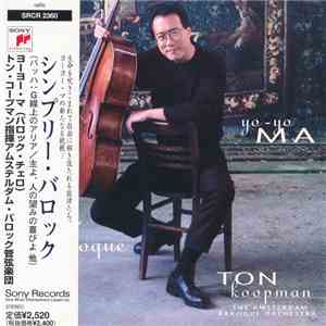 Yo-Yo Ma, Ton Koopman, The Amsterdam Baroque Orchestra - Simply Baroque download mp3 flac