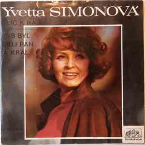 Yvetta Simonová - Klíč K Ráji / Tys Byl Můj Pán A Král download free