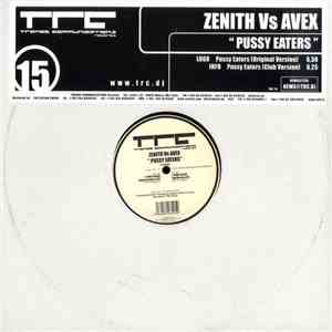 Zenith vs Avex - Pussy Eaters download free