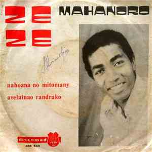 Zeze Mahanoro - Nahona No Mitomany / Avelainao Randrako download free