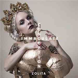 Zolita  - Immaculate Conception download free